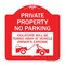 Signmission Private Parking Violators Will Be Towed Away at Vehicle Owners Expense, Red & White, RW-1818-23254 A-DES-RW-1818-23254 - alternate 1